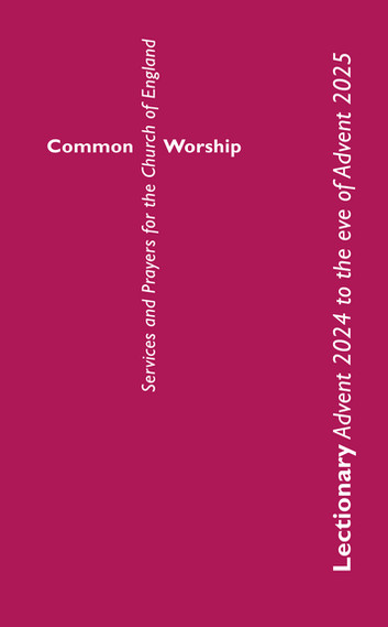 Common Worship Lectionary Advent 2024 To The Eve Of Advent 2025 (Standard Format)