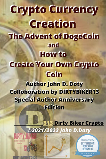 Crypto Currency Creation The Advent Of Dogecoin And How To Create Your Own Crypto Coin: Digital Money, Crypto Blockchain Bitcoin Altcoins Ethereum Litecoin, #1