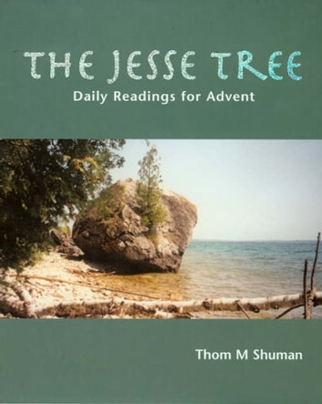 Jesse Tree: Daily Readings For Advent