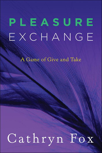 Pleasure Exchange: A Game Of Give And Take