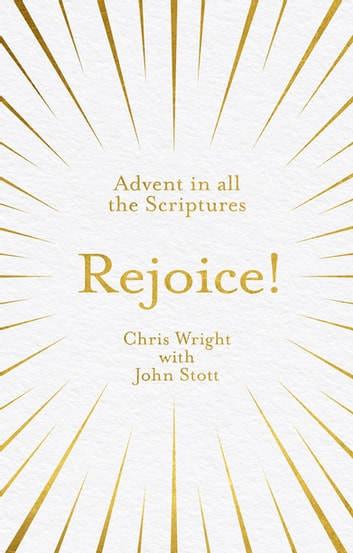 Rejoice!: Advent In All The Scriptures