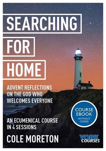 Searching For Home: Advent Reflections On The God Who Welcomes Everyone: Participants’ Ebook